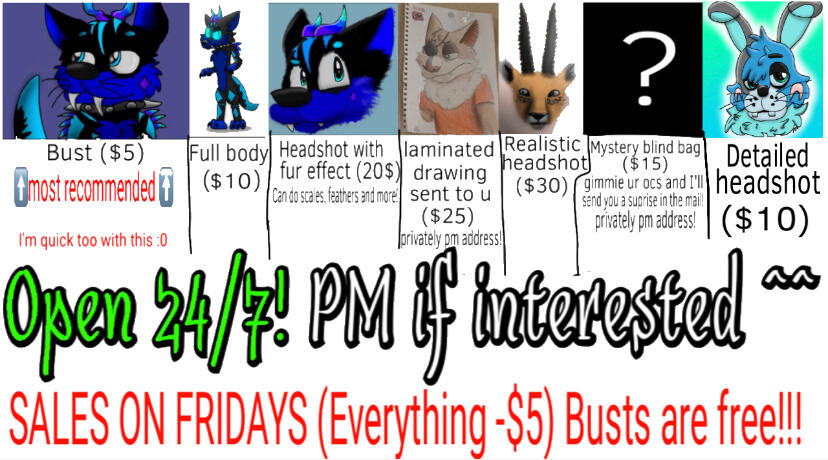 Commissions! I accept PayPal, cash app, and Venmo. PM me on any link from BELOW for info